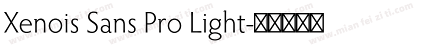 Xenois Sans Pro Light字体转换